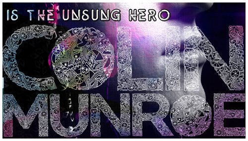 colin munroe is the unsung hero mixtape